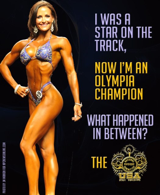 Who is your favourite athlete? I love Erin Stern. After not missing out on the Olympic high jump team she re-invented herself and became Ms Olympia and achieved a world-class physique. She is my hero! 